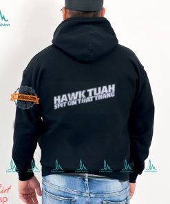 Hawk Tuah Shirt Hawk Tuah Spit On That Thang T Shirt