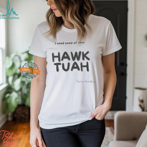 Hawk Tuah Shirt Spit On That Thing Girl T Shirt Hawk Tuah 2024 Spit On That Thang Sweatshirt Funny Meme Girl