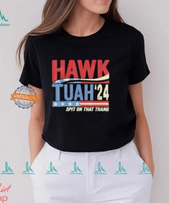 Hawk Tuah Spit On That Thang 2024 Shirt Hawk Tuah Shirt Funny Trendy Shirt