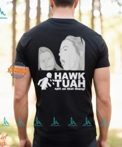 Hawk Tuah Spit On That Thing Girl T Shirts