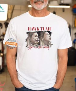 Hawk Tuah Spit on that Thang Spit on that thang 2 Girl Shirt