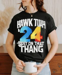 Hawk Tush Spit on that Thing Presidential Candidate 2024 shirt