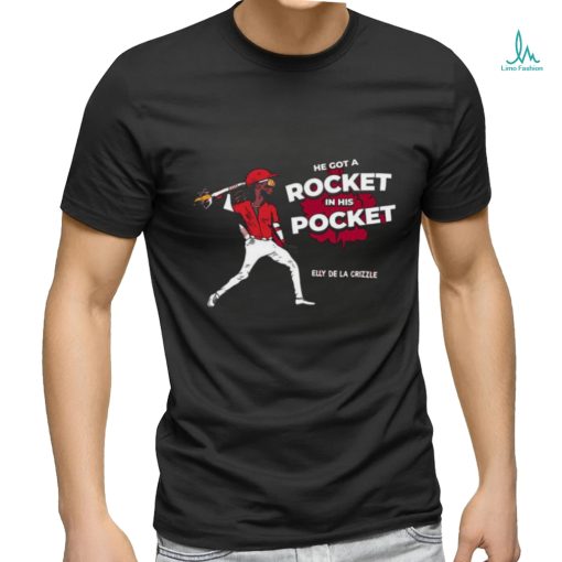 He Got A Rocket In His Pocket Elly De La Crizzle shirt
