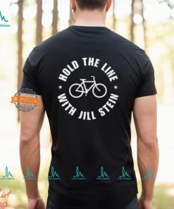 Hold The Line With Jill Stein Shirt