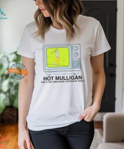 Hot Mulligan The #1 Hot New Band Shirt, hoodie, sweater, long sleeve and tank top Hot Mulligan The #1 Hot New Band Shirt