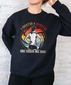 I Created A Monster She Calls Me Dad Volleyball T Shirt