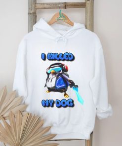 I Killed My Dog Penguin Teamfight Tee Shirt