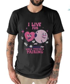 I Live For Dance Parties & PairingAba Therapist Rbt Therapy shirt