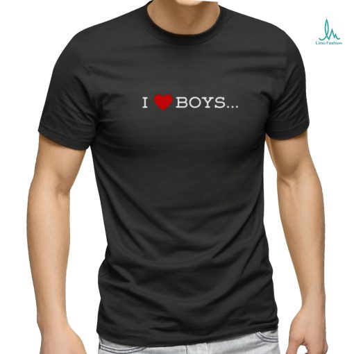 I Love Boy With Other Boys Shirt