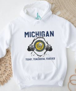 I Love Michigan Wolverines today tomorrow forever shirt