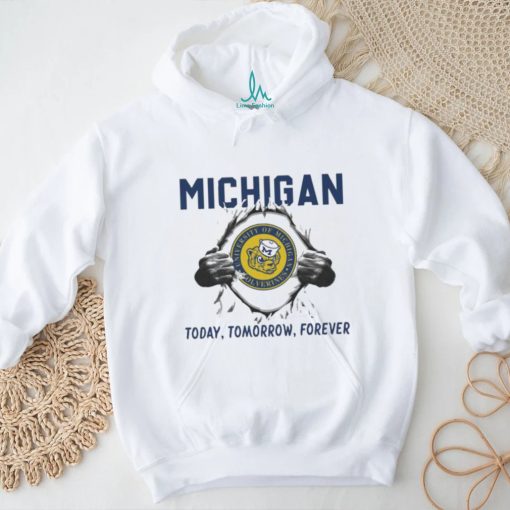 I Love Michigan Wolverines today tomorrow forever shirt