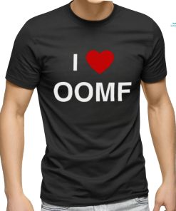 I Love Oomf Shirt