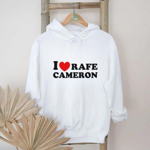 I Love Rafe Cameron Shirt