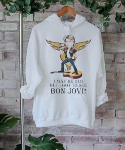 I May Be Old But I Got To See Bon Jovi Signature Shirt