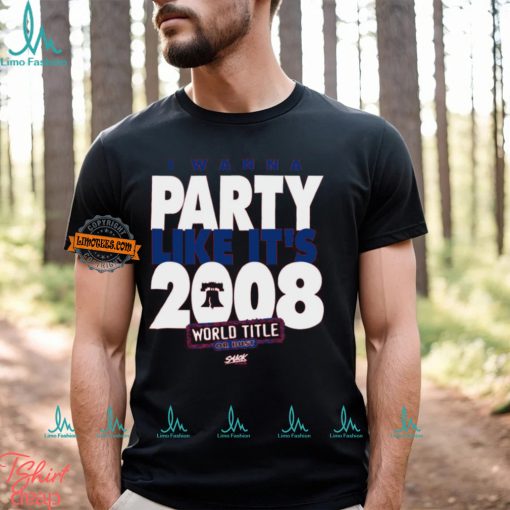 I Wanna Party Like It’s 2008 T Shirt