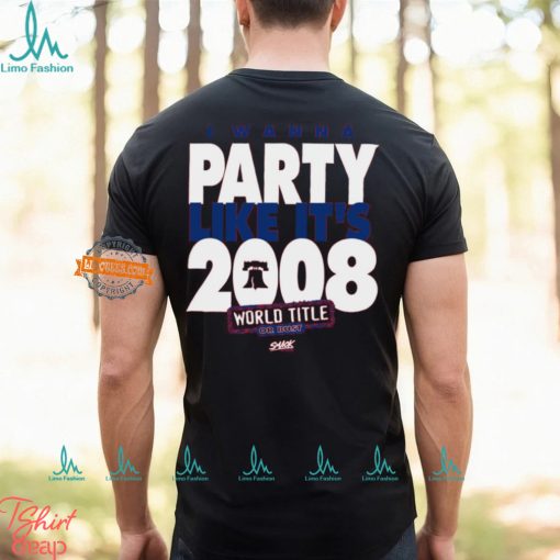 I Wanna Party Like It’s 2008 T Shirt