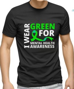 I Wear Green Ribbon Meaningful Gift Tal Health Awareness Shirt