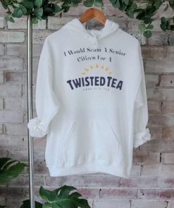 I Would Scam A Senior Citizen For A Twisted Tea Shirt
