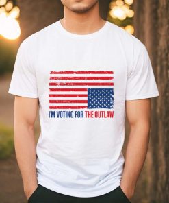 I’M Voting For The Outlaw Shirt