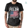 Donald Trump Found Guilty On 34 Counts Of Freedom T Shirt