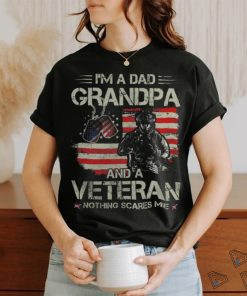 Im A Dad Grandpa Veteran Fathers shirt