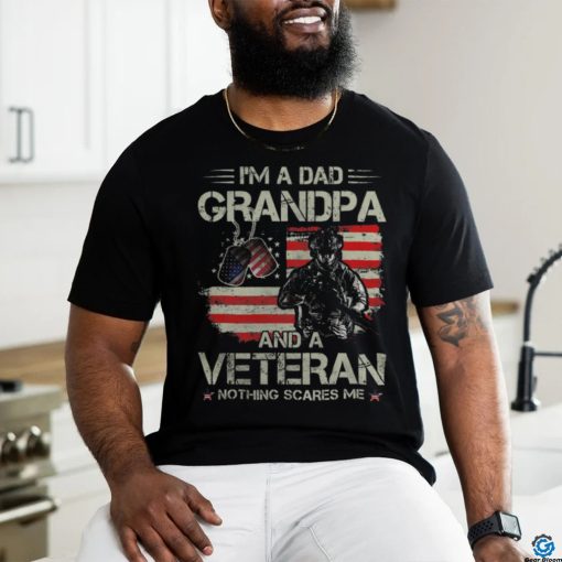 Im A Dad Grandpa Veteran Fathers shirt