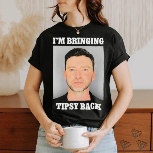I’m Bringing Tipsy Back 2024 Shirt