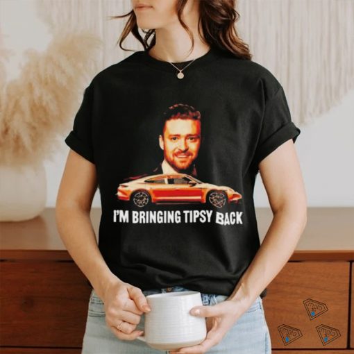 I’m Bringing Tipsy Back Shirt