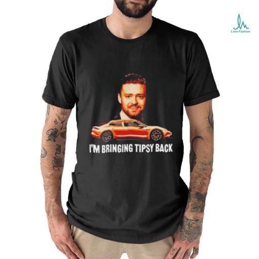 I’m Bringing Tipsy Back Shirt