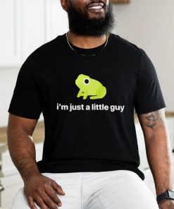 I’m Just A Little Guy Frog Shirt