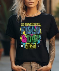 I'm Just Here For Field Day 2024 shirt