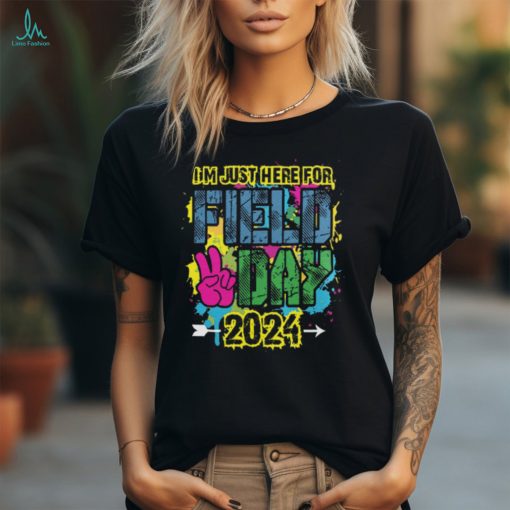 I’m Just Here For Field Day 2024 shirt