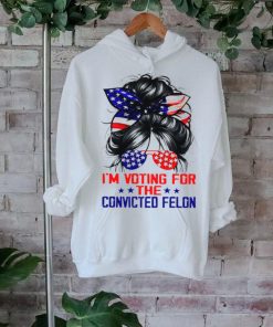 I'm Voting For The Convicted Felon Shirt