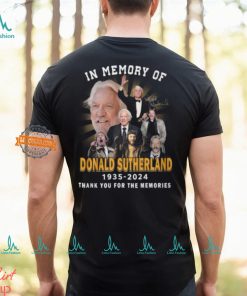 In Memory Of Donald Sutherland 1935 2024 Thank You For The Memories T Shirt