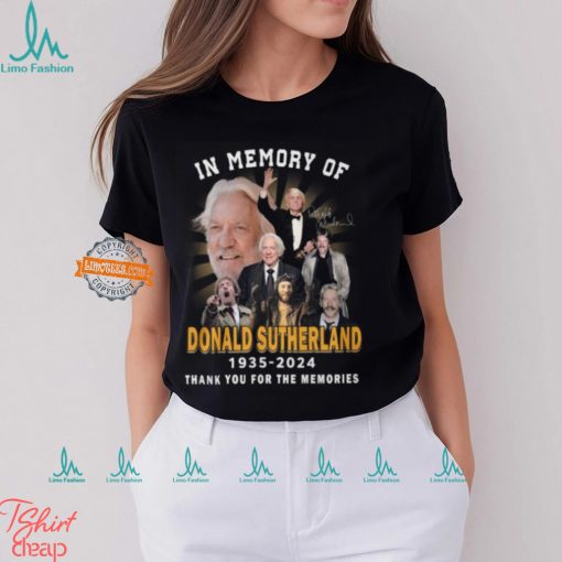 In Memory Of Donald Sutherland 1935 2024 Thank You For The Memories T Shirt