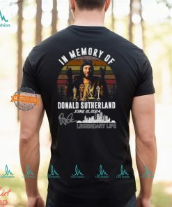 In Memory Of Donald Sutherland June 21, 2024 Legendary Life T Shirt