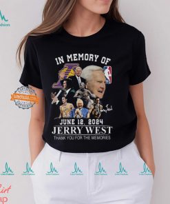 In Memory Of June 12 2024 Jerry West Thank You For The Memories T Shirt