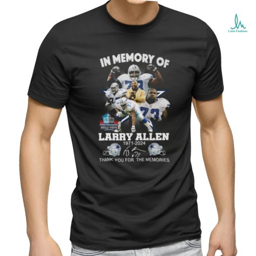 In Memory Of Larry Allen 1971 2024 Thank You For The Memories Hall Of Fame T Shirt