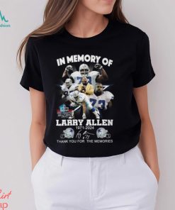In Memory Of Larry Allen 1971 2024 Thank You For The Memories Hall Of Fame T Shirt