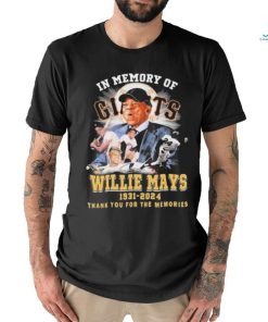 In Memory Of San Francisco Giants Willie Mays 1931 2024 thank you for the memories signatures shirt