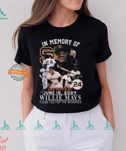 In Memory Of Say Hey Kid June 18, 2024 Willie Mays Thank You For The Memories T Shirt