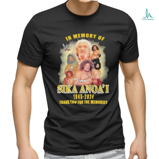 In Memory Of Sika Anoa’i 1945 2024 Thank You For The Memories Signatures Shirt