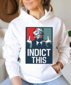 Indict This, Pro Trump Shirt, Free Trump Shirt, Support Trump Shirt, False Indictment, Republican Anti Democrat Shirt, Trump Middle Finger