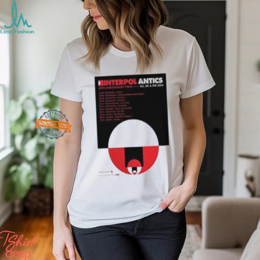 Interpol Antics 20th Anniversary Tour At EU UK And IRE On 2024 Unisex T Shirt