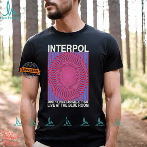 Interpol Tour In Nashville, TN On June 13, 2024 Shirt