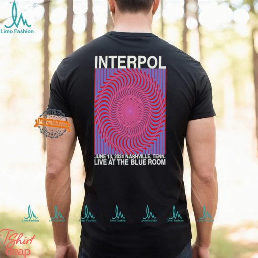 Interpol Tour In Nashville, TN On June 13, 2024 Shirt