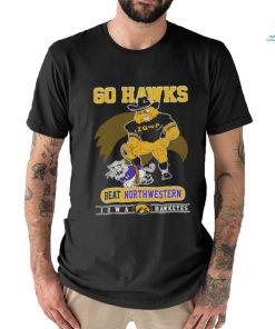 Iowa Hawkeyes Go Hawks Beat Northwestern Football Shirt