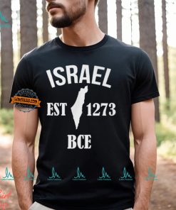 Israel Est 1273 Bce Shirt