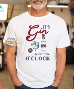 It’s Gin O’clock Shirt