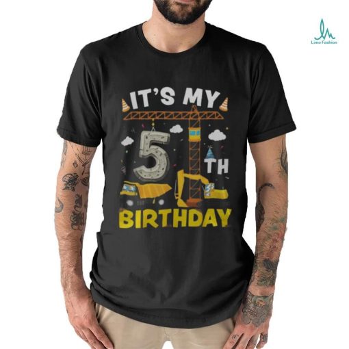 It’s My 5Th Birthday Boys Construction Excavator 5 Years Old Men’s T shirt